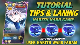 HARD GAME! TUTORIAL, TIPS & CARA BERMAIN HARITH KETIKA DALAM KONDISI DIRUSUH DAN DI PRESS! - MLBB
