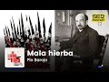 Un libro una hora 104 | Mala hierba | Pío Baroja