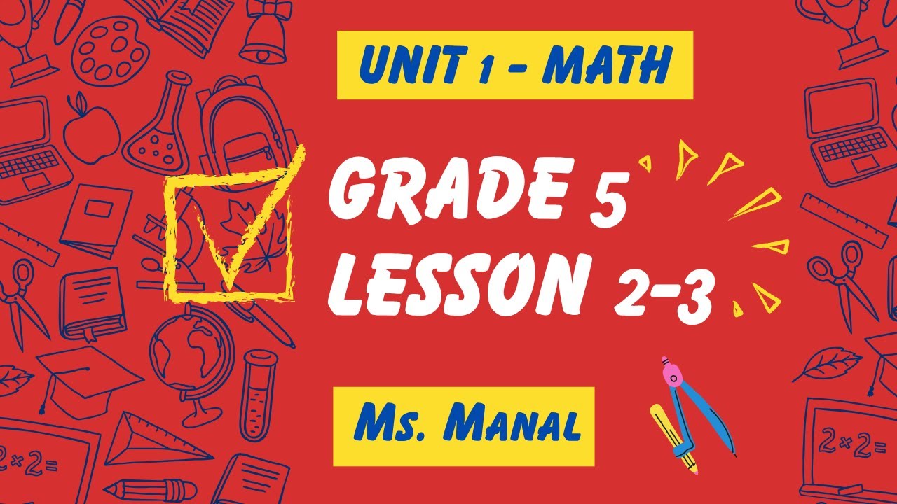 Lesson Math 5 Term1 Lesson #2 | Grade 5 Math Term 1 | Lesson 2&3 - Place Value shuffle | خامسة ...