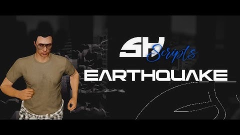 Earthquake - FiveM Scripts