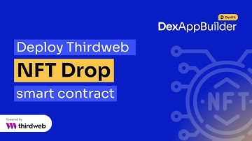 Tutorial | Deploy Thirdweb NFT Drop smart contract with DexAppBuilder