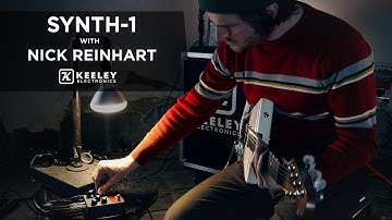 Keeley Electronics Synth-1 w Nick Reinhart - Synthesizer and Slo Attack Settings