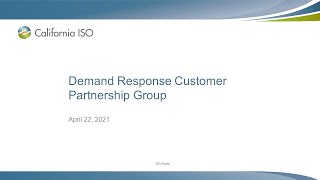 Apr 22, 2021 - Demand Response Customer Partnership Group