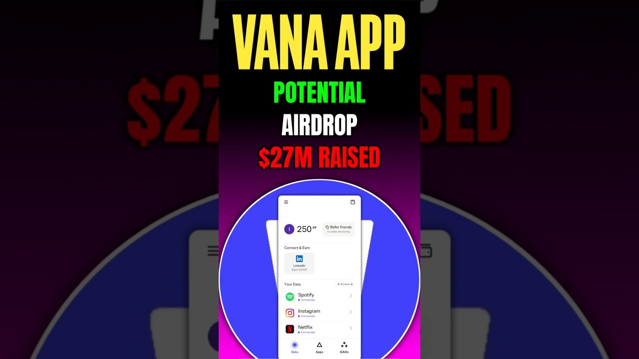 Vana App Potential Airdrop Full Guide | Vana App Invite Codes | Vana App $27M Funding & Backing