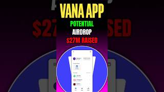 Vana App Potential Airdrop Full Guide | Vana App Invite Codes | Vana App $27M Funding & Backing