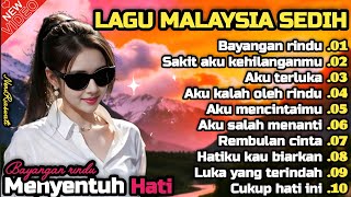 Lagu Malaysia Sedih  Bayangan Rindu  Cocok Untuk Menemani Harihari Mu 