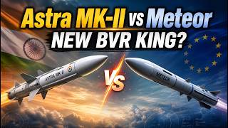 The New BVR King? How India's Astra MK-2 Challenges Europe's Meteor