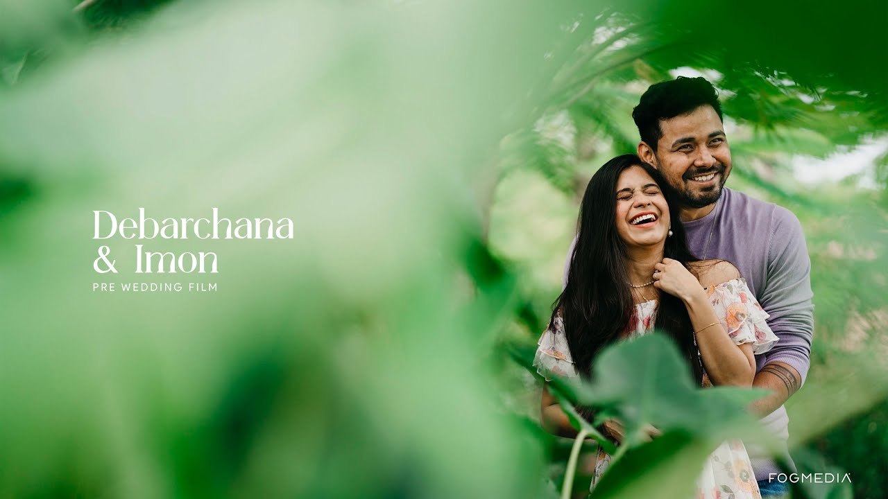 Debarchana and Imon // Pre-wedding film // Fog Media // Bangalore