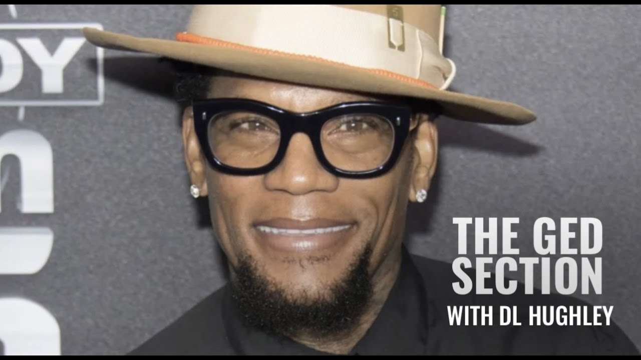 D L  Hughley GED Section: "Donald Trump Is The President America Deserves "