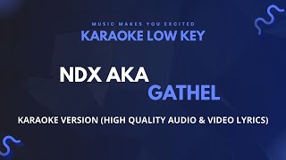 NDX AKA - Gathel ( Karaoke Version ) High Quality Audio