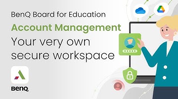 Account Management | Your very own secure workspace | BenQ