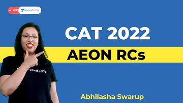 AEON RCs | CAT 2022 VARC Preparation | Abhilasha Swarup | Unacademy CATalyst