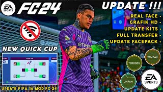 QUICK CUP !!! FIFA 16 MOD EA Sports FC 24 Android OFFLINE Full Update Facepack New Transfer 23/24