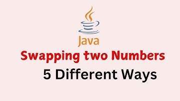 Java Interview Question : How to swap two numbers | 5 different ways to swap two numbers