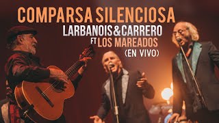 Vignette de la vidéo "Larbanois & Carrero con Los Mareados - Comparsa Silenciosa en vivo"