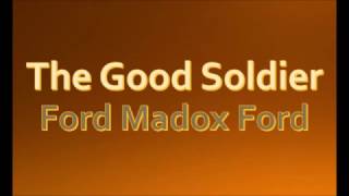 The Good Soldier by Ford Madox Ford (Book Reading, British English Female Voice)
