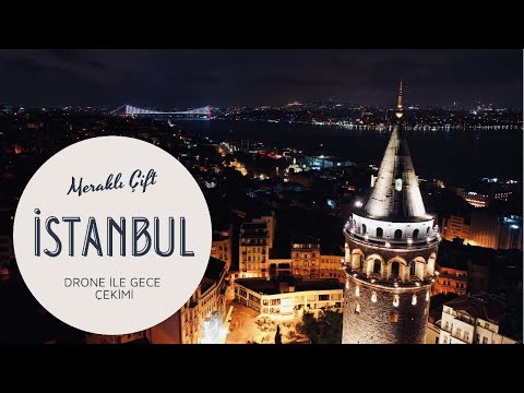 Mavic2Pro ile İstanbul Gece Turu. Tek Plan Çekim “ Kız Kulesi, Galata Kulesi “