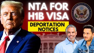 NTA For H1B Visa Holders For Deportation Proceedings | H-1B Workers Must Know This Before Leaving!