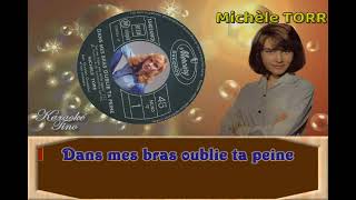 Karaoke Tino - Michele Torr - Dans mes bras oublie ta peine