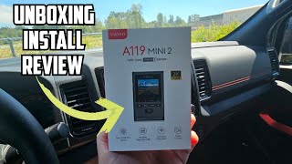 VIOFO A119 Mini 2 Dash Cam Unboxing, Intall & Review **VIDEO AND AUDIO TESTING**