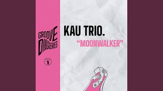 Moonwalker - KAU trio.