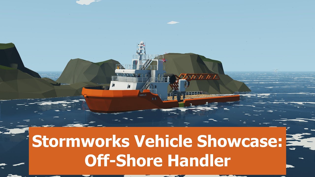 Stormworks Vehicle Showcase Off Shore Handler YouTube Stormworks vehicle showcase off shore handler youtube