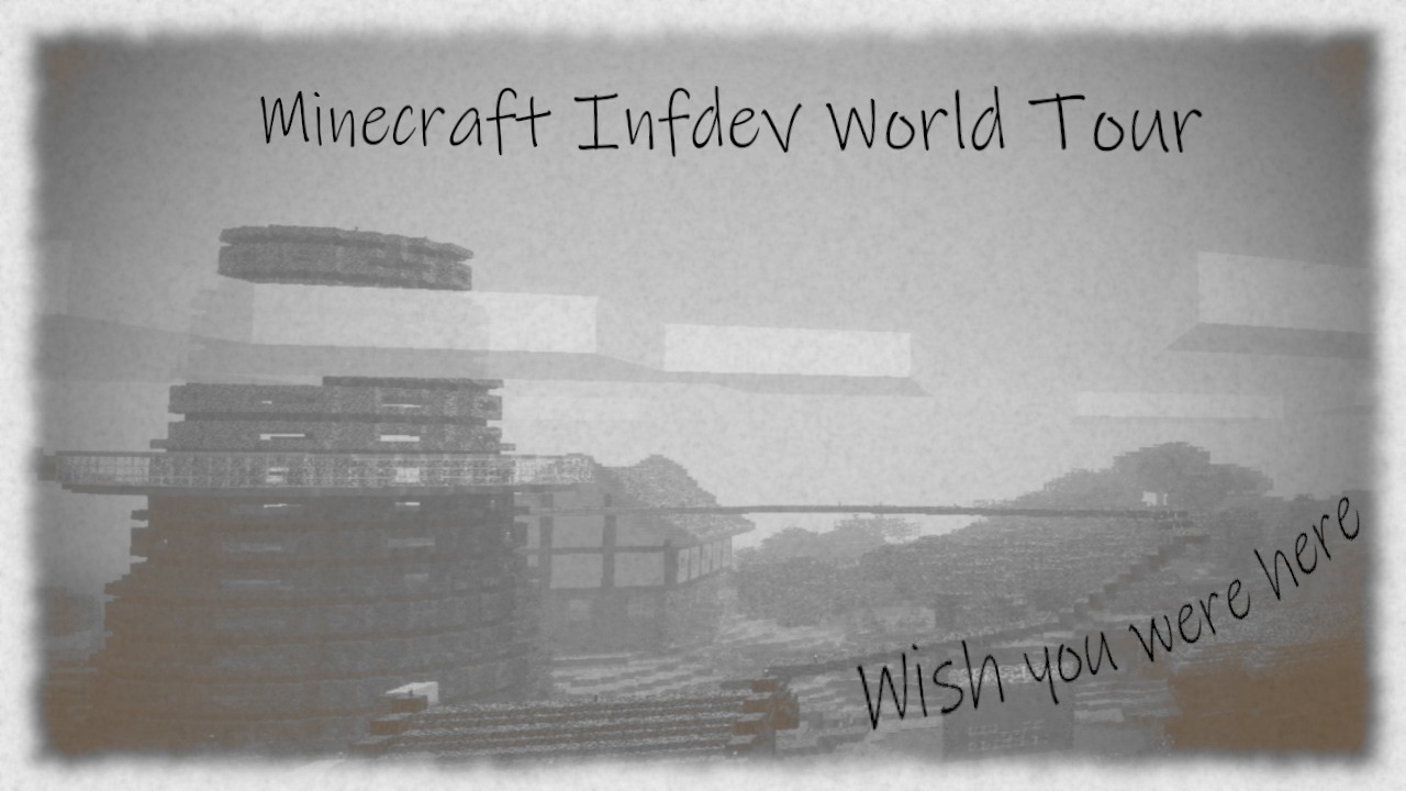 Minecraft Infdev World tour - YouTube