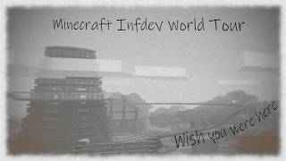 Minecraft Infdev World tour