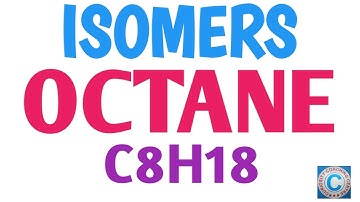 ISOMERS of octane || ORGANIC CHEMISTRY||