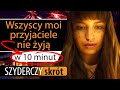 WSZYSCY MOI PRZYJACIELE NIE ŻYJĄ w 9 minut | Szyderczy Skrót