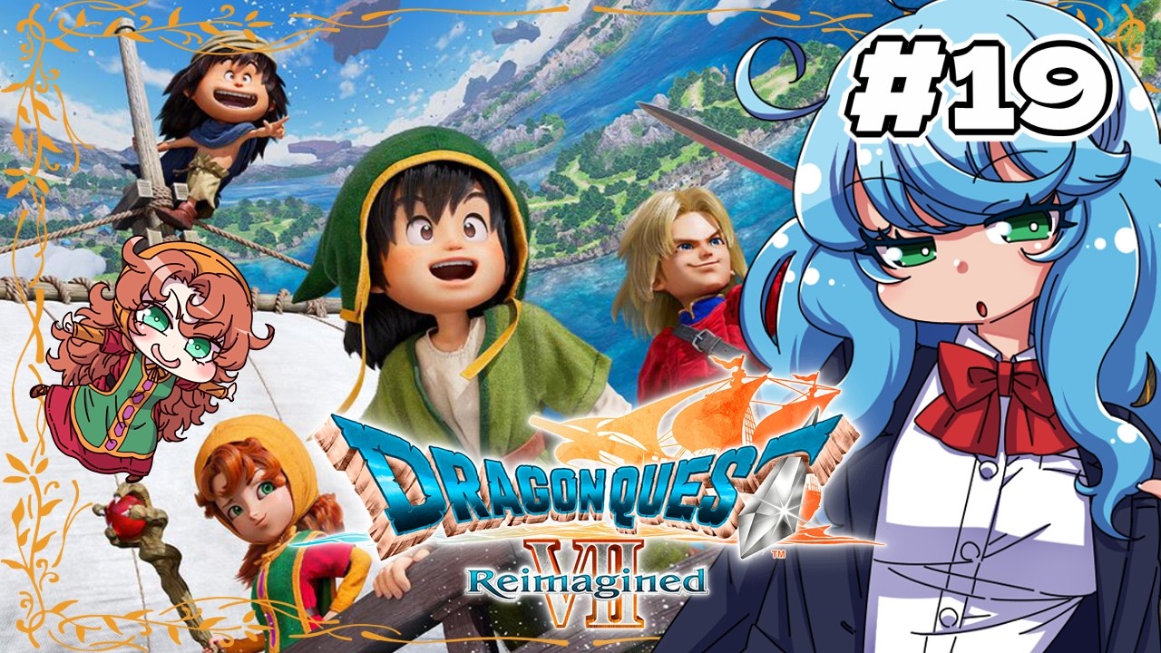 【ドラゴンクエストVII Reimagined】金の石板のその先へ！クリア後の世界を満喫するぞ！！【#19 】