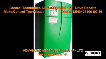 Control Techniques SE43401100 SC 16 T Drive Repairs @ Advanced Micro Services Pvt.Ltd