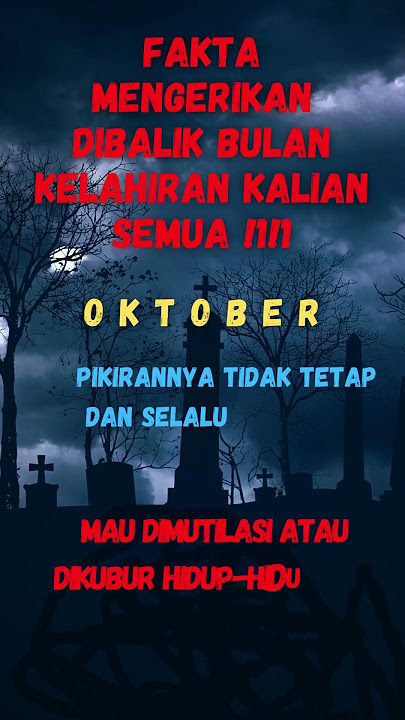 Fakta Mengerikan di Balik Bulan Kelahiran Oktober