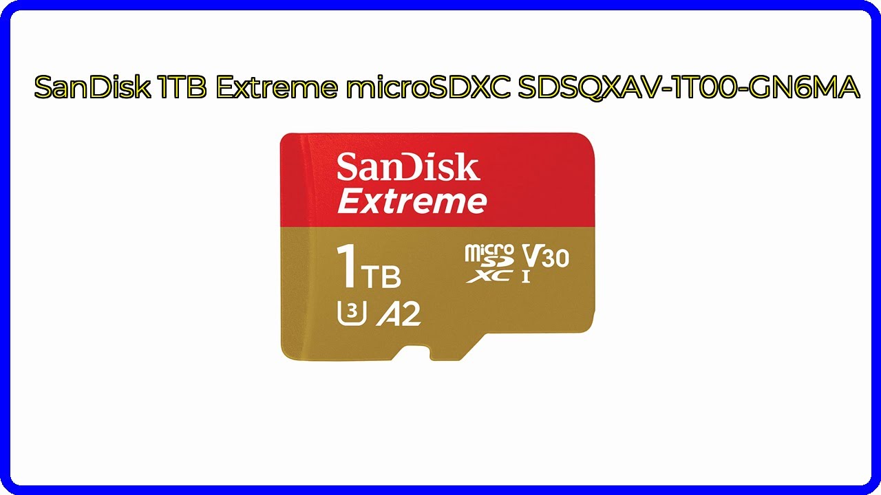 REVIEW (2026): SanDisk 1TB Extreme microSDXC SDSQXAV-1T00-GN6MA