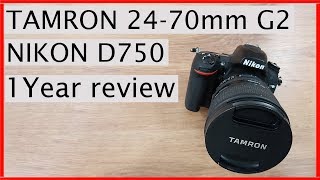 Tamron's 24-70mm G2 - Nikon D750 - 1 year Review - YouTube