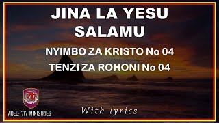 Jina la Yesu salamu/Nyimbo za Kristo/Tenzi za rohoni