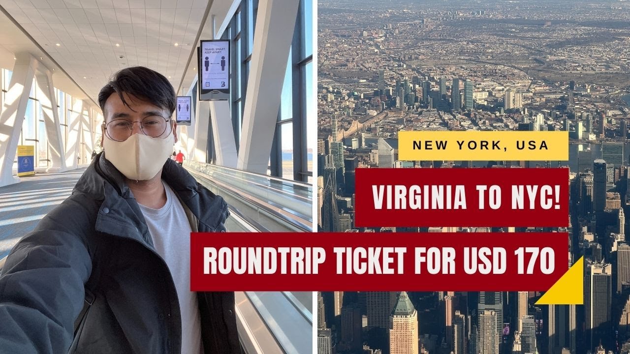 DAY 1 Roundtrip Ticket from Virginia to New York City for USD 170
