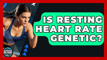 Is Resting Heart Rate Genetic? - Running Beyond Limits