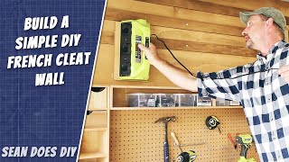 Build a simple DIY French Cleat Wall in your work shop!
