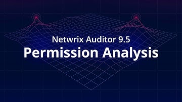 Netwrix Auditor 9.5 - Permission Analysis