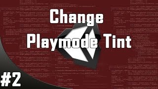 ► QuickTipp #2: Playmode Tint! Prevent editing components in Playmode