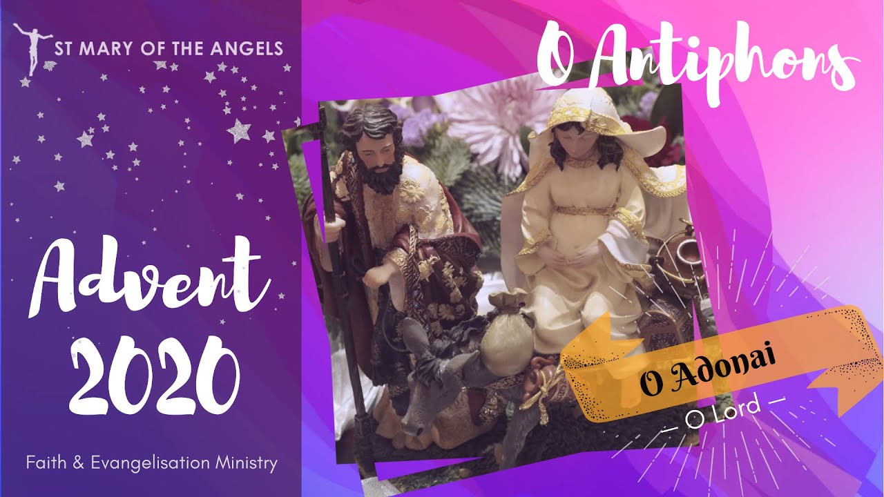 O Antiphons Day 2: O Adonai (O Lord) - Advent 2020 at St Mary's