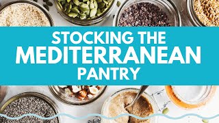 PART 2: EASIEST WAY to STOCK YOUR PANTRY for the World's Best MEDITERRANEAN Diet