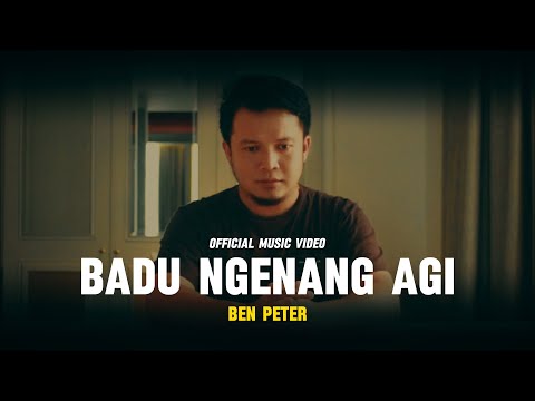 Badu Ngenang Agi - Ben Peter (Official Music Video)