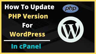 How To Update PHP Version in cPanel | Upgrade PHP Version (2021)
