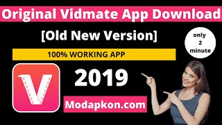 Download Vidmate App 2019 Mod Apk ( Old/New Version ) Free For Andriod