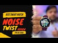 Noise Twist Smartwatch Review Best Bluetooth Calling Smart Watch under Rs 2000