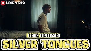 Louis Tomlinson - Silver Tongues | Lyric Video