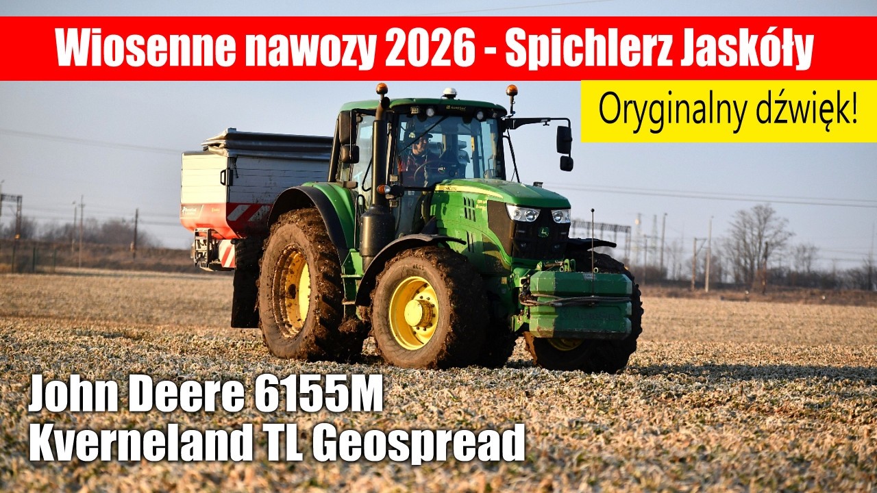maxresdefault John Deere 6155M + Kverneland TL Geospread – nawozy 2026 w Spichlerzu Jaskóły