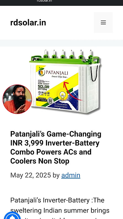 Patanjali’s Game-Changing INR 3,999 Inverter-Battery Combo Powers ACs and Coolers Non Stop